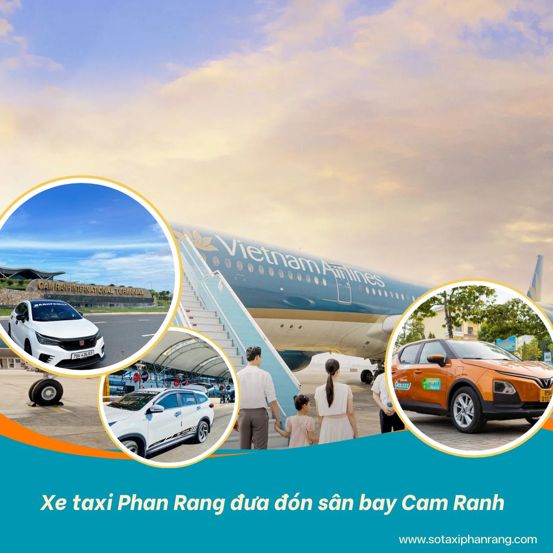 Dịch vụ xe taxi Phan Rang đưa đón sân bay Cam Ranh giá khoán trọn gói Dịch vụ xe taxi Phan Rang đưa đón sân bay Cam Ranh giá khoán trọn gói